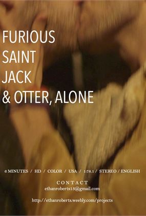 Furious Saint Jack & Otter, Alone - Cinema